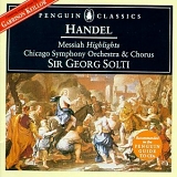 Various artists - Handel: Messiah (Highlights) / Solti, Chicago Symphony (Penguin Music Classics Series)