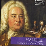 Various Artists - Classic Composers Handel Music for a royal Court Hardcover and Audio CD