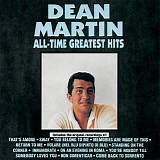 Dean Martin - Dean Martin - All-Time Greatest Hits