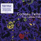 Cocteau Twins - Four-Calendar Cafe