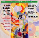Orchestre National de France & Kent Nagano - L'oeuvre de Edgar VarÃ¨se | Vol. I: 1920-1927