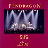 PENDRAGON - 1986: 9:15 Live