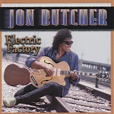 Jon Butcher - Electric Factory