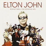 Elton John - Rocket Man - The Definitive Hits