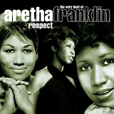 Aretha Franklin - Respect - The Very Best Of Aretha Franklin