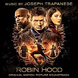 Joseph Trapanese - Robin Hood