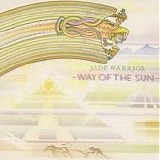 Jade Warrior - Way Of The Sun