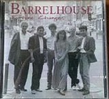 Barrelhouse - Fortune Changes