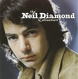 Neil Diamond - The Neil Diamond Collection