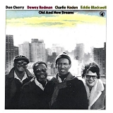 Charlie Haden, Don Cherry, Dewey Redman, Eddie Blackwell - Old And New Dreams