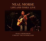 Neal Morse - Life And Times Live