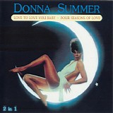 Donna Summer - Love To Love You Baby / Four Seasons Of Love