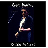 Roger Waters - Rarities Vol 1-3