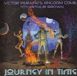 Victor Peraino's Kingdom Come & Arthur Brown - Journey In Time