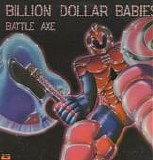 Billion Dollar Babies - Battle Axe