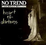 No Trend & Lydia Lunch - Heart Of Darkness