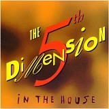 5th Dimension, The - In the House