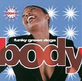 Funky Green Dogs - Body CD#1