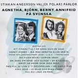 ABBA - Agnetha, BjÃ¶rn, Benny, Anni-Frid:  PÃ¥ Svenska
