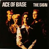 Ace of Base - The Sign  [Denmark]