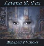 Lovena Fox - Broadway Visions