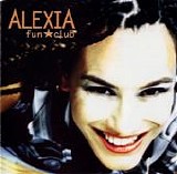 Alexia - Fun Club