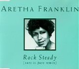 Aretha Franklin - Rock Steady  (Sure Is Pure Remix)  [UK]