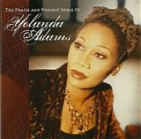 Yolanda Adams - The Praise And Worship Songs***