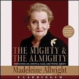 Madeleine Albright - The Mighty & The Almighty  [Audiobook