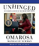 Omarosa Manigault Newman - Unhinged:  An Insider's Account Of The Trump White House