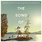 Ethan Gold - The Song of Sway Lake