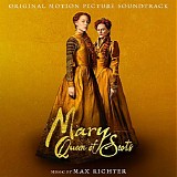 Max Richter - Mary, Queen of Scots