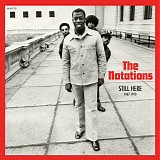 Notations, The - Still Here (1967-1973)