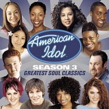 American Idol - American Idol:  Season 3 - Greatest Soul Classics