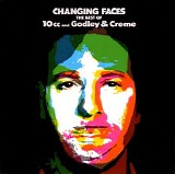 Various artists - Changing Faces : The Best Of 10cc and Godley & Creme