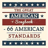 Various artists - The Great American Songbook: 66 American Standards