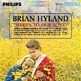 Brian Hyland - Here's To Our Love