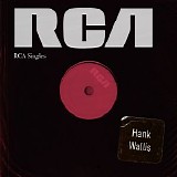 Hank Wallis - RCA Singles