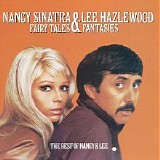 Nancy Sinatra & Lee Hazlewood - Fairy Tales & Fantasies: The best of Nancy & Lee