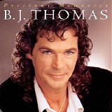 B. J. Thomas - Precious Memories