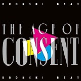 Bronski Beat - The Age Of Consent (Remastered Expanded Edition)
