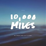 Sleeping At Last - 10,000 Miles