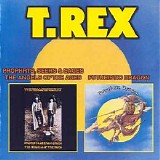 T. Rex - Prophets, Seers & Sages: The Angels Of The Ages + Futuristic Dragon