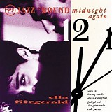 Ella Fitzgerald - Jazz 'Round Midnight Again