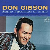 Don Gibson - Some Favorites of Mine (Expanded Edition)