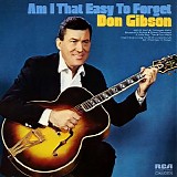 Don Gibson - Am I That Easy to Forget