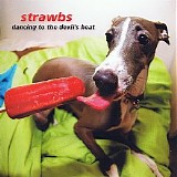 Strawbs - Dancing To The Devil's Beat