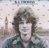 B. J. Thomas - Longhorns & Londonbridges
