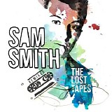 Sam Smith - The Lost Tapes - Remixed
