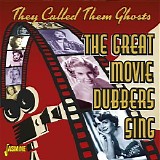Various artists - They Called Them Ghosts: The Great Movie Dubbers Sing